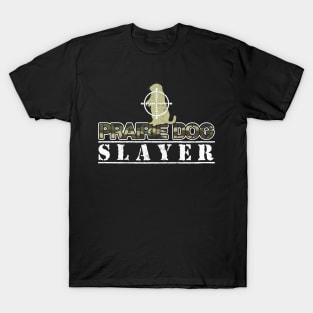 Camouflage Prairie Dog Slayer T-Shirt